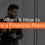 When and How to Hire a Financial Planner in India