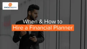 When and How to Hire a Financial Planner in India