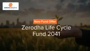 Zerodha Life Cycle Fund 2041 NFO: Dates, Glide Path, Key Details and Review