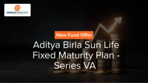 Aditya Birla Sun Life Fixed Maturity Plan - Series VA (821 Days): NFO Details and Review