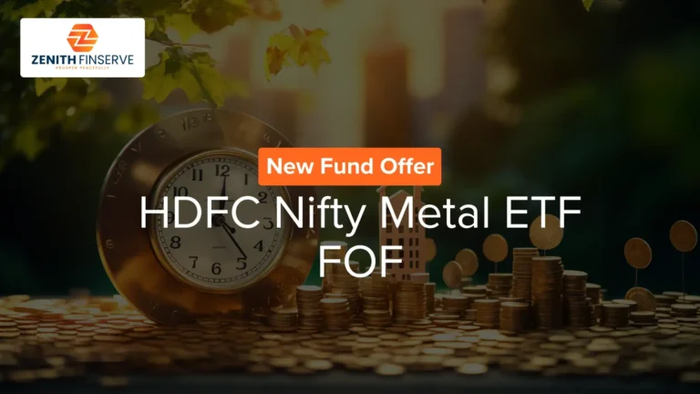 HDFC Nifty Metal ETF FOF NFO: Details, Dates & Review | Zenith Finserve