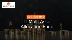 ITI Multi Asset Allocation Fund NFO: Details and Review | Zenith Finserve