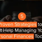 5 Proven Strategies to Get Help Managing Your Personal Finances Today