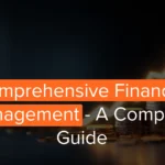Comprehensive Financial Management: A Complete Guide