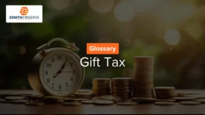 What is Gift Tax? Meaning, Definition & How It Works