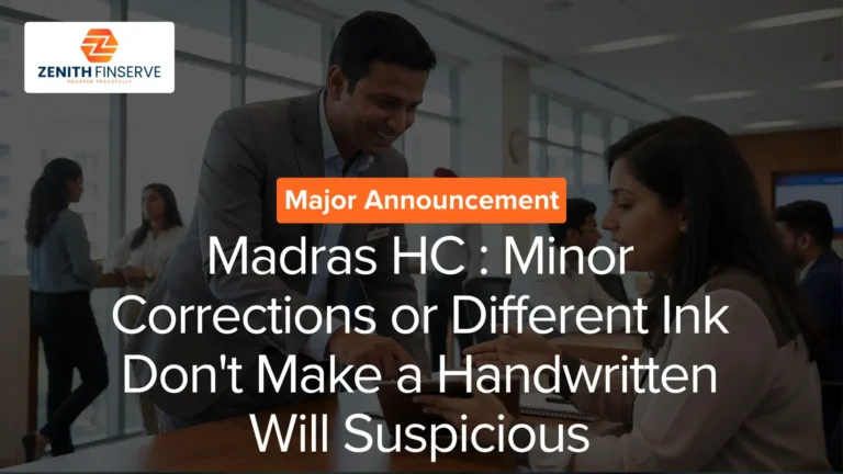 Madras High Court: Minor Corrections or Different Ink Don't Make a Handwritten Will Suspicious