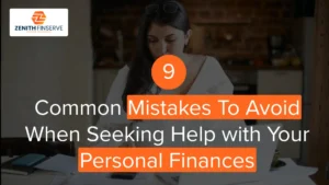 9 Common Mistakes to avoid When Seeking Help with Your Personal Finances