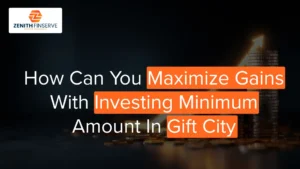 GIFT City Minimum Investment: Strategic Tips to Maximise Gains When You Start Small